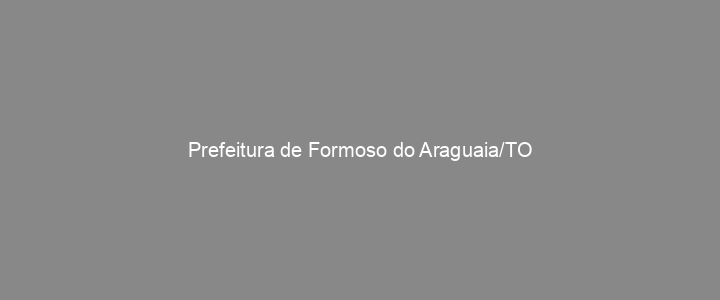 Provas Anteriores Prefeitura de Formoso do Araguaia/TO